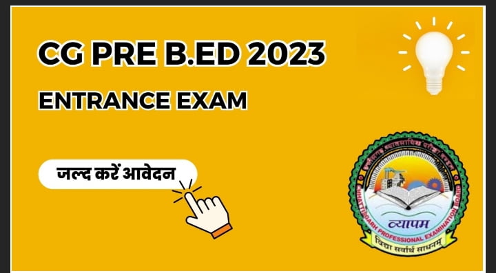 The Entrance Exam For CG Pre B.Ed Is Conducted By The CG